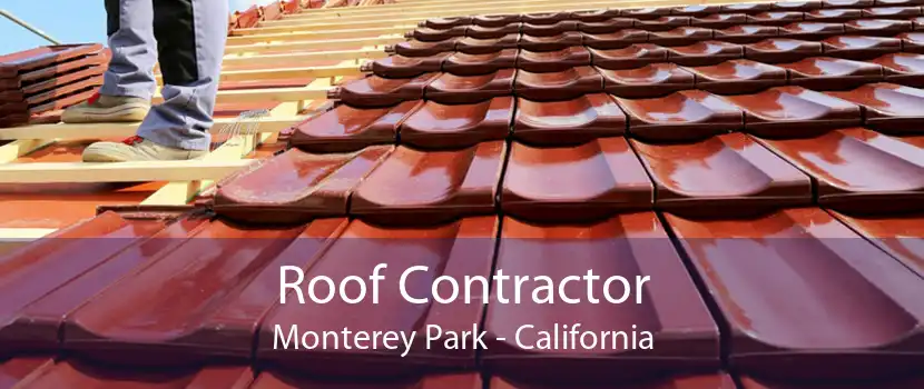 Roof Contractor Monterey Park - California
