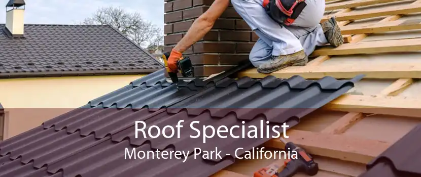 Roof Specialist Monterey Park - California